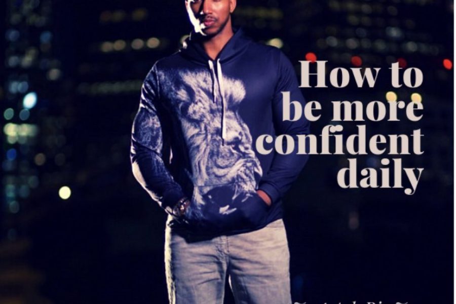 How To Be More Confident